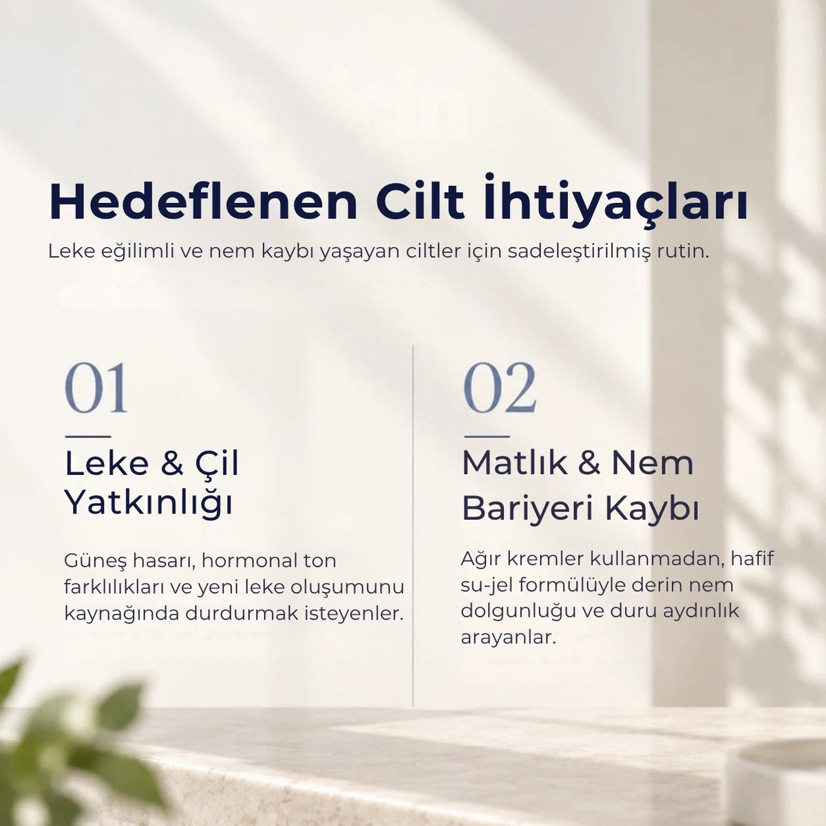 Simple Balance Whitening Gel'in hedeflediği cilt ihtiyaçları: leke eğilimi ve nem kaybı